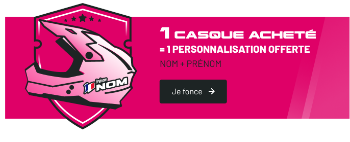 1 casque acheté = 1 personnalisation offerte (nom + prénom) - Je fonce !