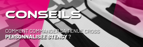 Comment bien choisir sa tenue cross personnalisée Stency ?